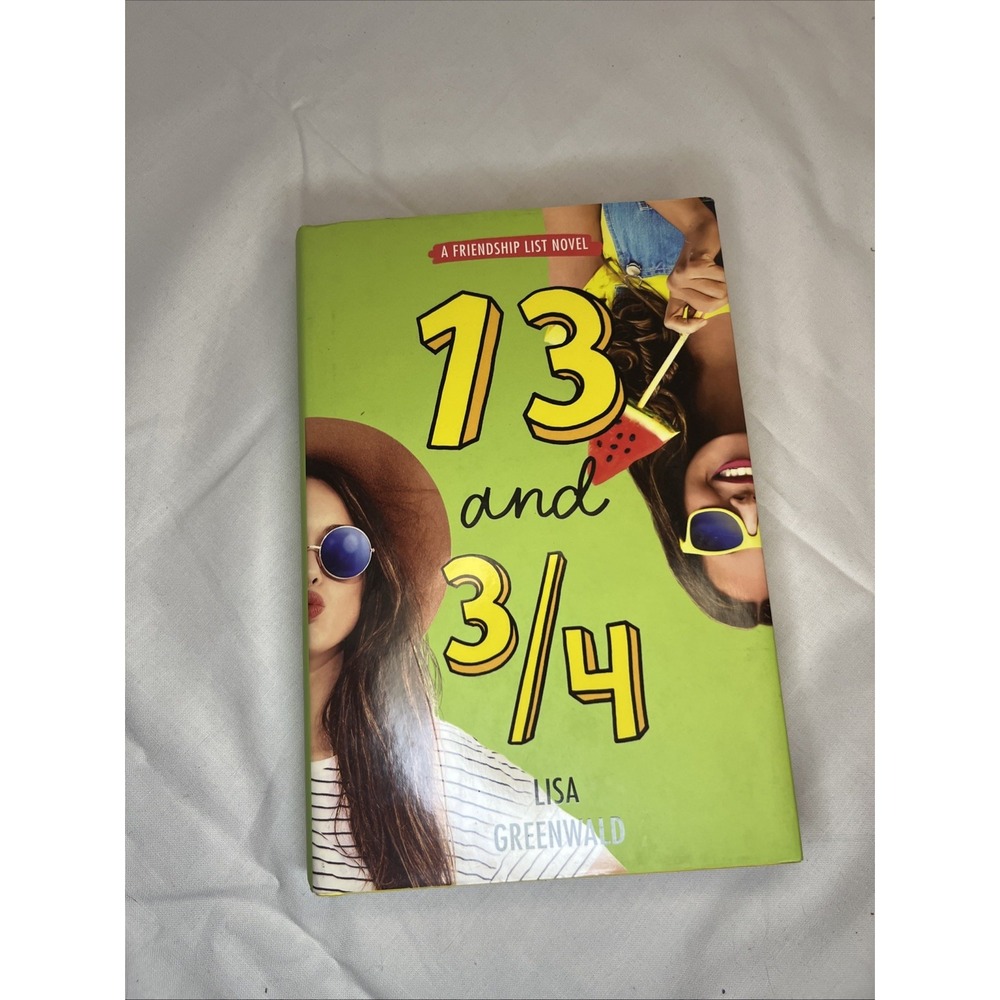 Friendship List #4: 13 And 3/4 by Lisa Greenwald (2020, Hardcover)